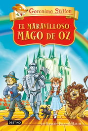 El maravilloso mago de Oz, Geronimo Stilton - DESTINO INFANTIL