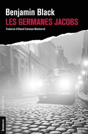 Les germanes Jacobs, Benjamin Black - BROMERA EDICIONS