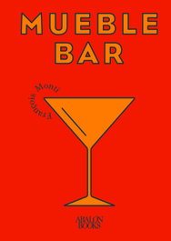 Mueble bar: Coctelería clásica y básica en casa, François Monti - ABALON BOOKS