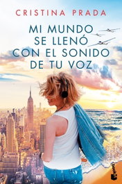 MI MUNDO SE LLENÓ CON EL SONIDO DE TU VOZ, Cristina Prada - BOOKET