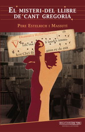 El misteri del llibre de cant gregoriá, Pere Estelrich I Massuti - DOCUMENTA BALEAR