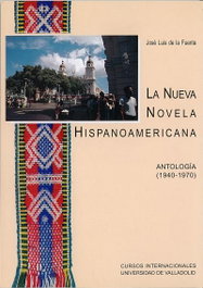 La Nueva Novela Hispanoamericana: Antología (1940-1970), Jose Luis De La Fuente Bastardo - UNIV.VALLADOLID