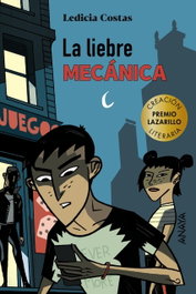 La liebre mecánica, Ledicia Costas - ANAYA