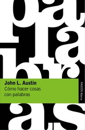 Cómo hacer cosas con palabras, J.L. Austin - Paidos
