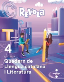 CRUILLA, Quadern Llengua catalana 4t.primària. Revola. Catalunya 2023 - CRUILLA