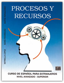 EDINUMEN, Procesos y recursos - PROCESOS RECURSOS.(AVANZ-SUPER).ESPAÑOL PARA EXTRANJEROS