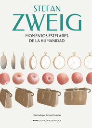 Momentos estelares de la humanidad, Stefan Zweig - EDITORIAL ALMA