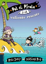 EDELVIVES, Pat el Pirata y el valiente rescate - Rose Impey