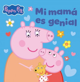 Peppa Pig. Un cuento - Mi mamá es genial, Hasbro - BEASCOA