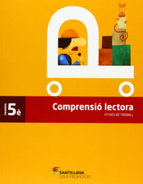 Fitxes comprensio lectora 5e primaria, Aa.Dd. - GRUP PROMOTOR
