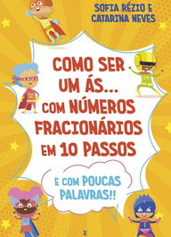 EDIÇOES ESGOTADAS, Como ser um as...números fracionarios em 10 passos