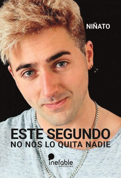 Inefable, Este segundo no nos lo quita nadie, Niñato - Inefable