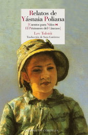Relatos de Yásnaia Poliana, Lev Tolstói - REINO DE CORDELIA