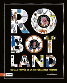Robotland, Berta Páramo - ZAHORI DE IDEAS
