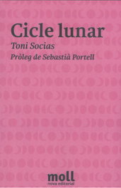 Cicle lunar, Toni Socias Cladera - MOLL EDITORIAL