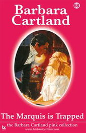 THE MARQUIS IS TRAPPED, Barbara Cartland - BARBARA CARTLAND.COM (IBD)