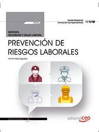 CEP EDITORIAL Manual. Prevención de Riesgos Laborales (FCOS01). Formación complementaria. Cert