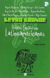 Relatos fantásticos latinoamericanos (Vol.2), VV.AA. - POPULAR