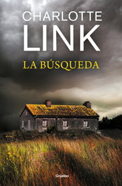 La búsqueda, Charlotte Link - GRIJALBO