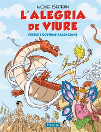 Bromera Edicions, L'alegria de viure. Festes i costums valencians