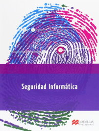 MACMILLAN, Seguridad Informática (Sist. Microinformat. Redes) - MACMILLAN