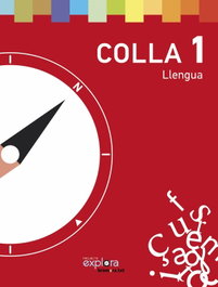 BROMERA, Lengua 1r.primaria. Colla. Projecte explora - BROMERA
