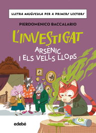 EDEBE, L'investigat: Arsénic i els vells lLOPS, Pierdomenico Baccalario - EDEBE