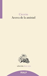 Acerca de la amistad, Marco Tulio Cicerón - RIALP