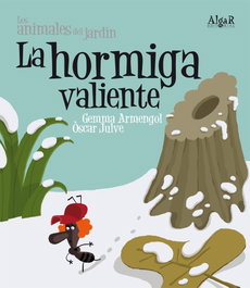 La hormiga valiente, Gemma Armengol - ALGAR EDITORIAL