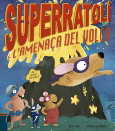 BAULA Superratolí i l'amenaça del volcà
