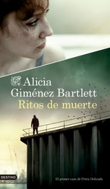 Ritos de muerte, Alicia Giménez Bartlett - DESTINO