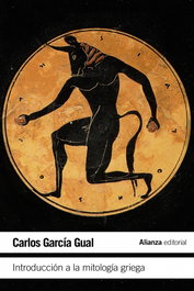 Introducción a la mitología griega, Carlos García Gual - ALIANZA