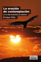 ORACION DE CONTEMPLACION, Enrique Vilar - NARCEA