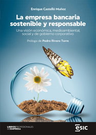 La empresa bancaria sostenible y responsable, Enrique Castelló Muñoz - ESIC