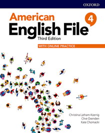 OXFORD UNIVERSITY PRESS, AMERICAN ENGLISH FILE 4 STUDENT BOOK (3ª ED)