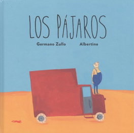 Los pájaros, Germano Zullo - LIBROS DEL ZORRO ROJO