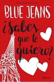 ¿SáBES QUE TE QUIERO?, Blue Jeans - PLANETA