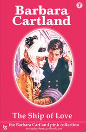 THE SHIP OF LOVE, Barbara Cartland