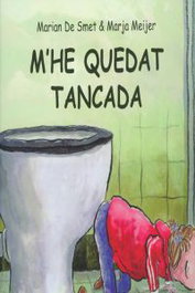 M'he quedat tancada, Marian De Smeth/ Marja Meijer - SIMBOL EDITORS