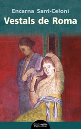 Vestals de Roma, Encarna Sant-Celoni - PAGES EDITORS