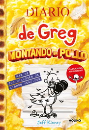 Diario de Greg 21 - Montando un pollo, Jeff Kinney - Penguin Random House Grupo Editorial, S.A.U.