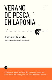 Verano de pesca en Laponia, Juhani Karila - DELESTE