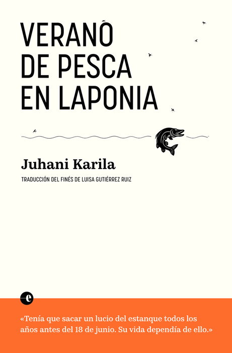 Verano de pesca en Laponia, Juhani Karila - DELESTE