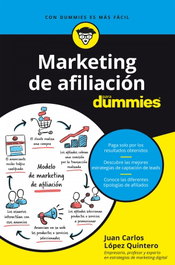 Marketing de afiliación para dummies, Juan Carlos López Quintero - CEAC EDICIONES