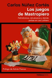 Los juegos de Mastropiero, Carlos Nuñez Cortes - PENINSULA