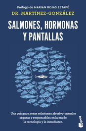 Salmones, hormonas y pantallas, Miguel Ángel Martínez-González - BOOKET