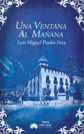 Una ventana al mañana, Luis Miguel Pradas Fora - LOTO AZUL