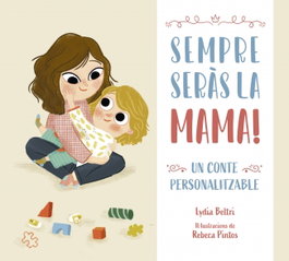 BEASCOA Sempre seràs la mama!