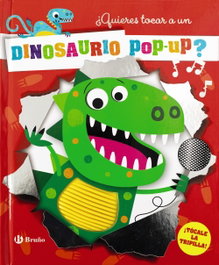 ¿Quieres tocar a un dinosaurio pop-up?, AA.VV. - BRUÑO