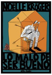 Lo Malo De Ser Bueno